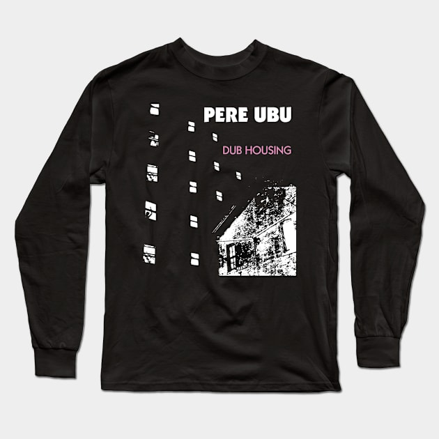 dub housing Long Sleeve T-Shirt by RisingAboveBedlam